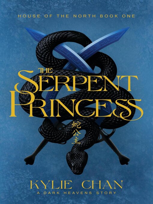 Title details for The Serpent Princess by Kylie Chan - Available